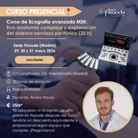 Curso de Ecografia avançada MSK: Eco-anatomia complexa e exploração do sistema nervoso periférico (20 h) - PRESENCIAL - 29, 30 e 31 maio 2026
